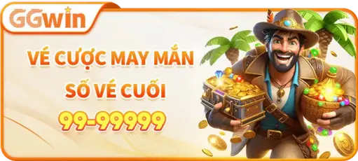 VÉ CƯỢC MAY GGWIN
